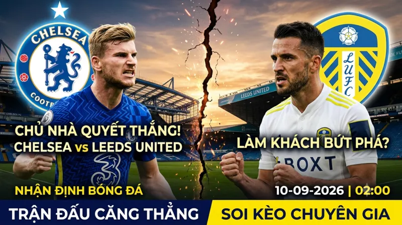 Soi kèo Chelsea vs Leeds: Thử thách chiến thuật đỉnh cao tại Cúp Liên đoàn | OK9 1 Soi kèo Chelsea vs Leeds: Thử thách chiến thuật đỉnh cao tại Cúp Liên đoàn | OK9